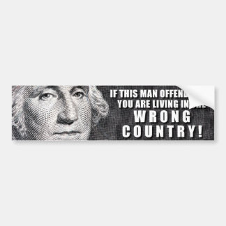 George Washington Offends You? Bumper Sticker