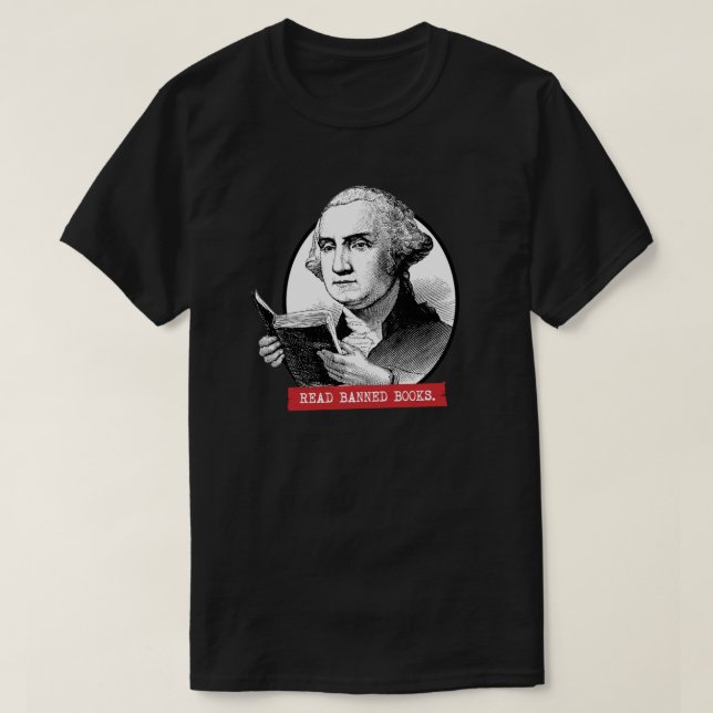 George Washington Reads Banned Books T-Shirt (Design Front)
