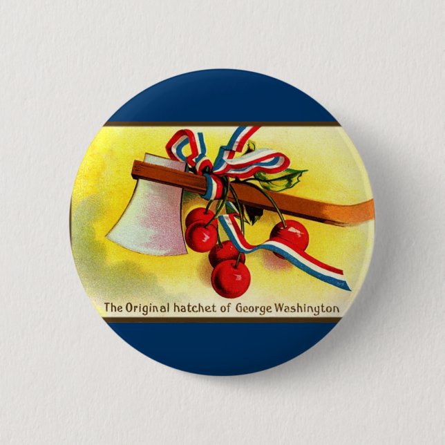 George Washington's hatchet-cherries 2 Inch Round Button (Front)