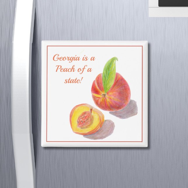 Georgia Is A Peach Of A State Peach Magnet (Creator Uploaded)