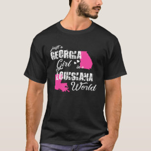 Georgia  Just a Georgia girl in a Louisiana T-Shirt