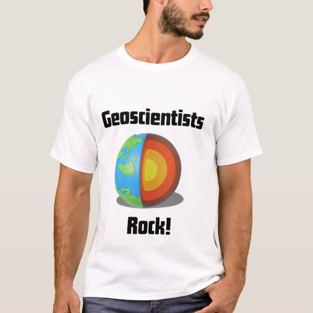 Geoscientists Rock T-Shirt (Front)