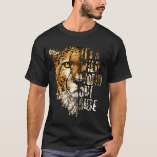 Gepard Wild World out there Wildlife Saving Rehabi T-Shirt