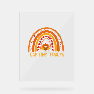 GER1 Team Tiny Turkeys Nurse Rainbow Thanksgiving Acrylic Sign