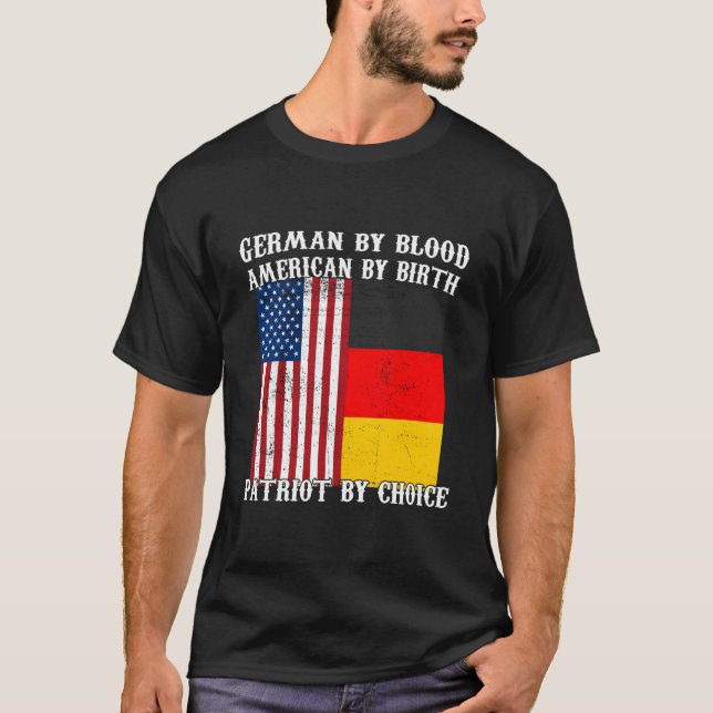 Ger By Blood American By Birth Patriot Ger T-Shirt (Front)