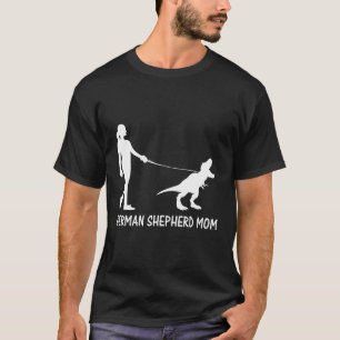 Ger Shepherd Mom Dinosaur Gsd Owners Trex Mother T-Shirt
