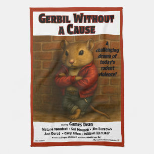 Gerbil Without a Cause Movie Parody Kitchen Towel
