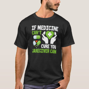 Geriatric Nurse Saying & Graphic For Caregiver Soc T-Shirt