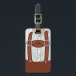 German Bavarian Lederhose Lederhosen Luggage Tag<br><div class="desc">German Bavarian Lederhose Lederhosen Luggage Tag</div>