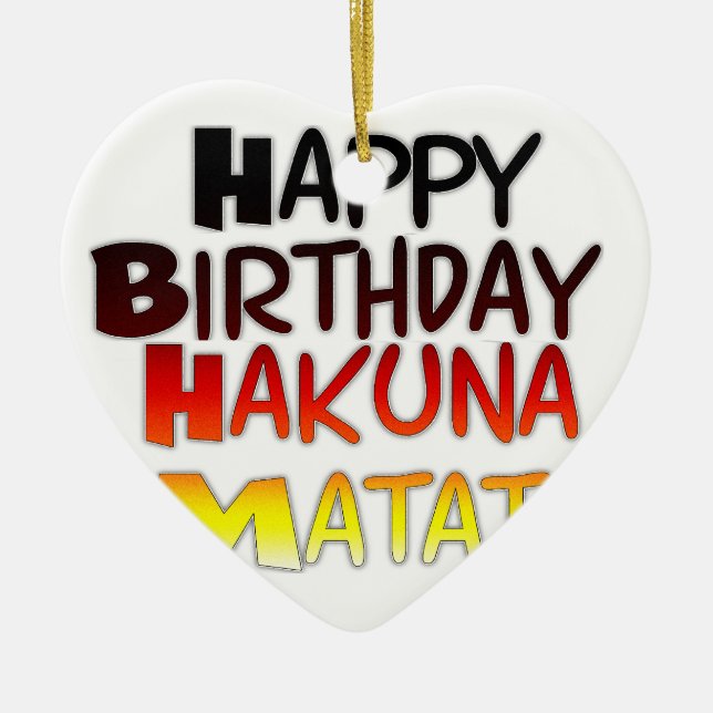 German Birthday Hakuna Matata Art Print Ceramic Ornament (Front)