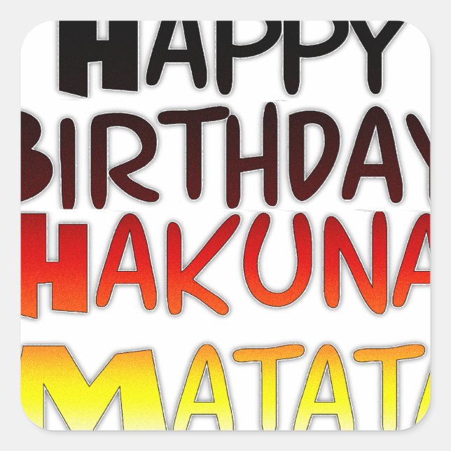 German Birthday Hakuna Matata Art Print Square Sticker (Front)