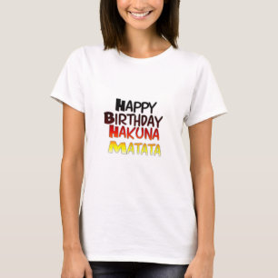 German Birthday Hakuna Matata Art Print T-Shirt