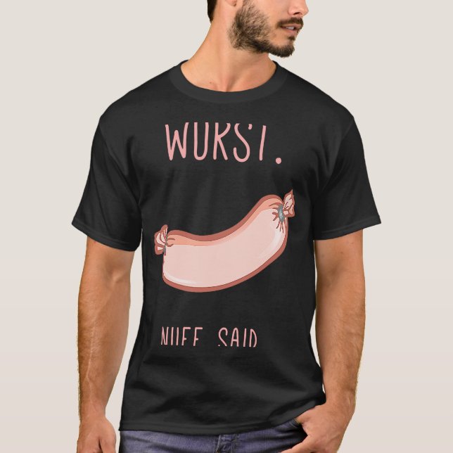 German Deutsch Wurst Sausage Hilarious Funny State T-Shirt (Front)
