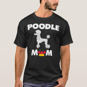 German Dog Poodle Mom T-Shirt