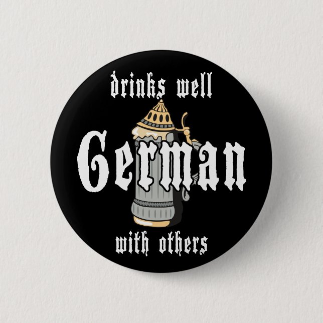 German Drinks Well With Others Oktoberfest 2 Inch Round Button (Front)