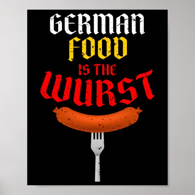 German Food Is The Wurst. Funny Easy Costume Long  Poster (Front)
