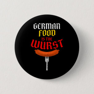 German Food Is The Wurst. Funny Easy Costume Premi 2 Inch Round Button