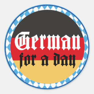 German For A Day Oktoberfest Classic Round Sticker