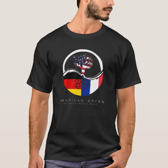 German French Roots  American Grown With Flag T-Shirt (Front)