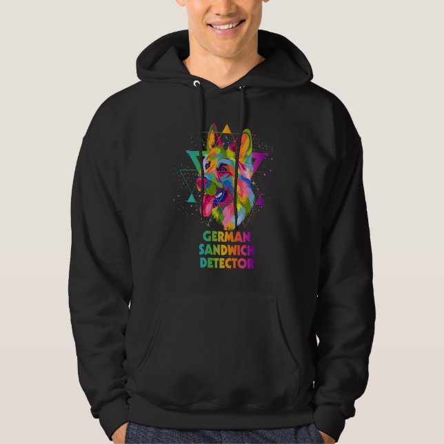 German Sandwich Detector  German Shepherd Humor Sh Hoodie (Front)