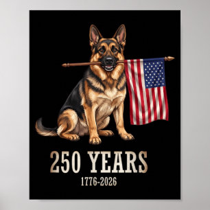 German Shepherd American Flag 250 Years Patriotic Poster