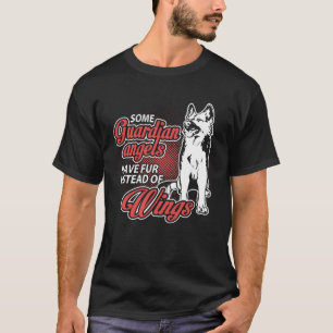 German Shepherd Angel Have Fur Instead Wings T-Shirt