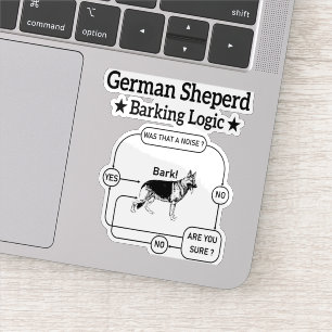 German Shepherd Barking Logic Funny Dog Sarcastic