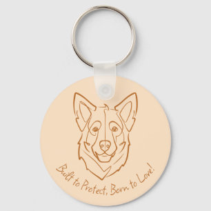 German Shepherd, Built to Protect, Born to Love! Keychain
