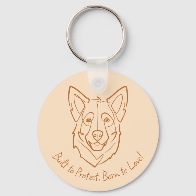 German Shepherd, Built to Protect, Born to Love! Keychain (Front)