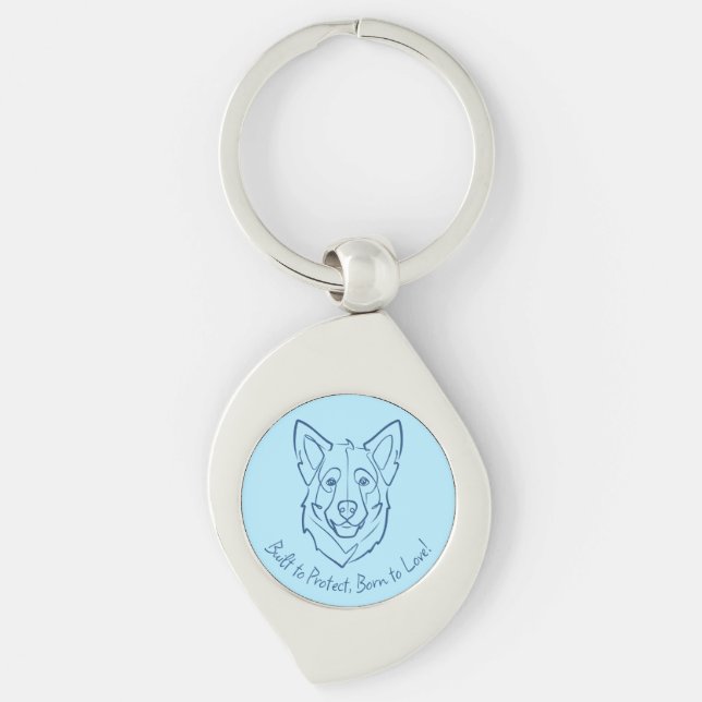 German Shepherd, Built to Protect, Born to Love! Keychain (Front)