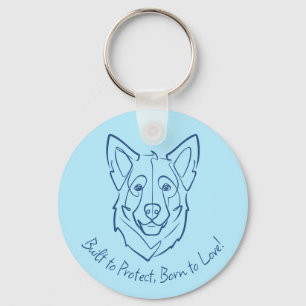 German Shepherd, Built to Protect, Born to Love! Keychain