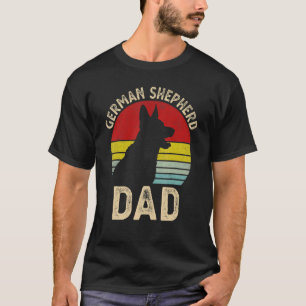 German Shepherd Dad   Dog  's Happy Father's Day T-Shirt