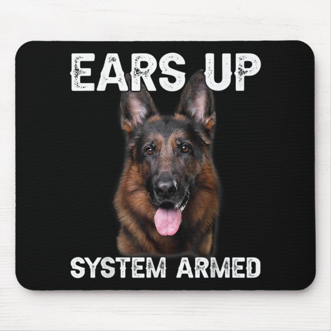 German Shepherd Dog Ears Up System Armed T Shirt  Mouse Pad (Front)