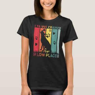 German Shepherd Dog I've Got Friends In Low Places T-Shirt