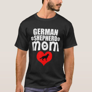 German Shepherd Dog Mom I Women Dog Owner T-Shirt