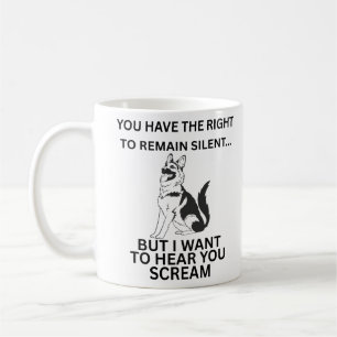 German Shepherd Funny Right to Remain Silent Parod Coffee Mug