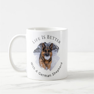 German Shepherd GSD Photo Life Is Better Coffee Mug