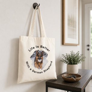 German Shepherd GSD Photo Life Is Better Tote Bag