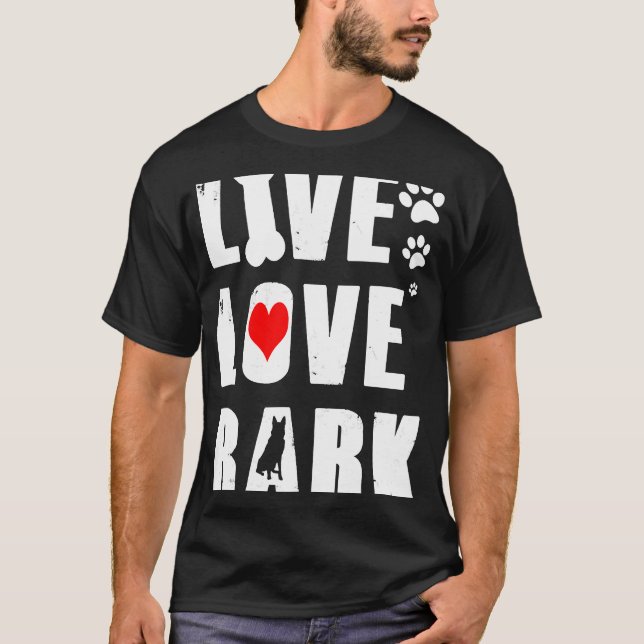 German Shepherd Live Love Bark T-Shirt (Front)