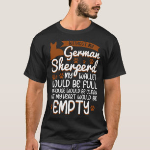 German Shepherd love dog quote T-Shirt