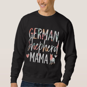 German Shepherd Mama Dog Lover for Mom Owner 002 Sweatshirt