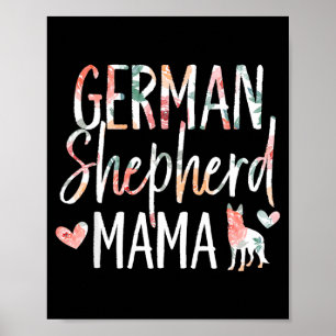 German Shepherd Mama Dog Lover For Mom Owner Poster