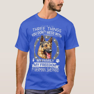 German Shepherd Novelty Dog Three things You T-Shirt