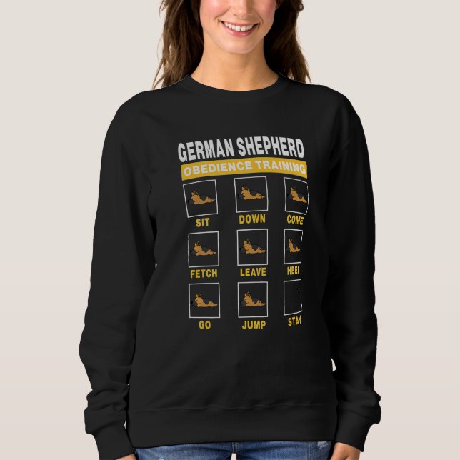German Shepherd Obedience Training Dog Guide To Tr Sweatshirt (Front)