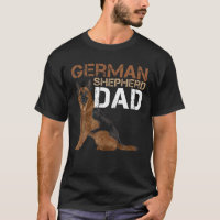 German Shepherd Owner Dad Shepard German Dog Lover