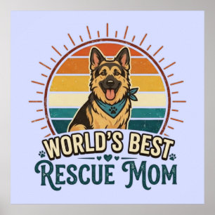 German Shepherd Rescue Dog Mom Poster