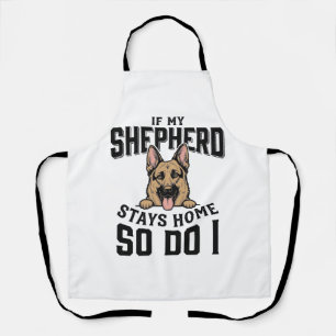 German Shepherd Shirt No Shepherd No Show Dog Love Apron