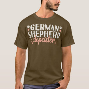 German Shepherd StepSister T-Shirt