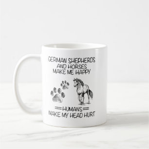 German Shepherds And Horses Make Me Happy Humans M Coffee Mug