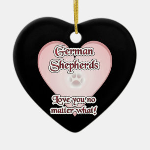 German Shepherds Love You No Matter What Ceramic Ornament
